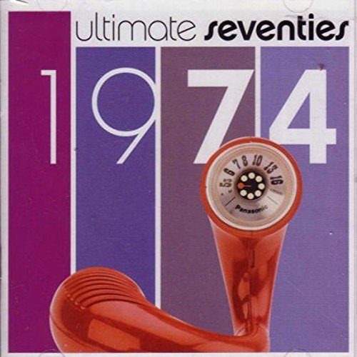 Ultimate Seventies: 1974