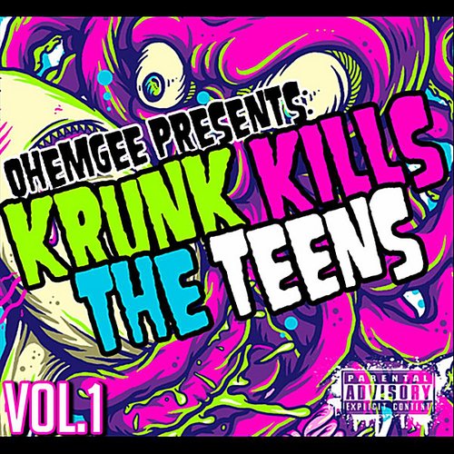 Krunk Kills The Teens