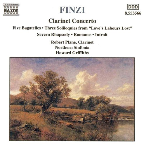 FINZI: Clarinet Concerto / Five Bagatelles / Three Soliloquies / Romance