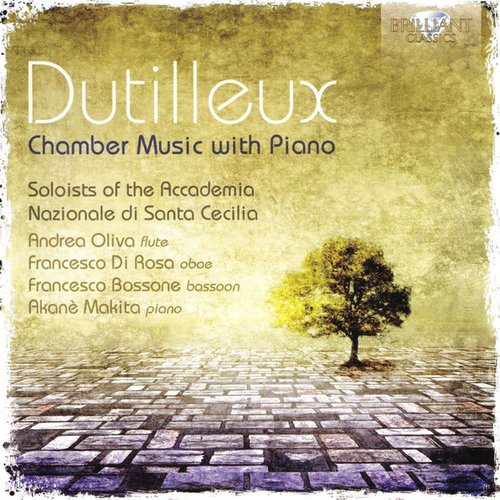 Dutilleux: Chamber Music with Piano