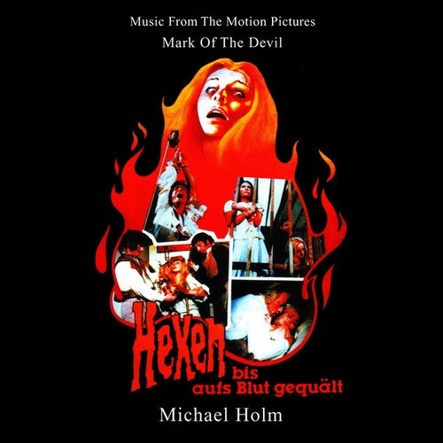 Mark of the Devil - Hexen bis aufs Blut gequält (Music From The Motion Pictures (Remastered By Basswolf))