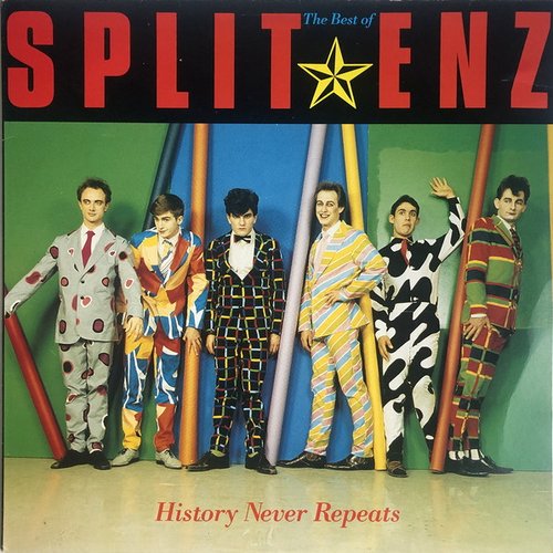 History Never Repeats (The Best Of Split Enz)