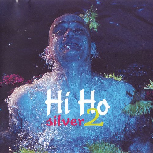 Hi Ho Silver 2