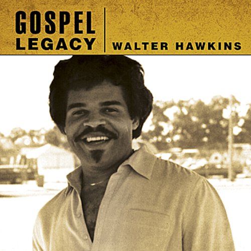 Gospel Legacy - Walter Hawkins