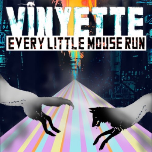 Every Little Mouse Run
