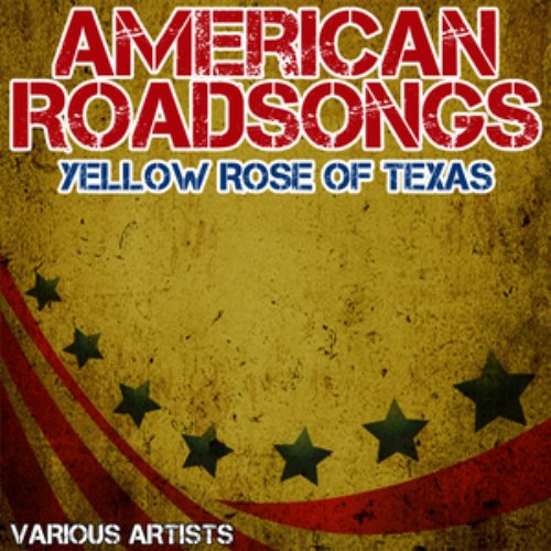 American Roadsongs - Yellow Rose Of Texas