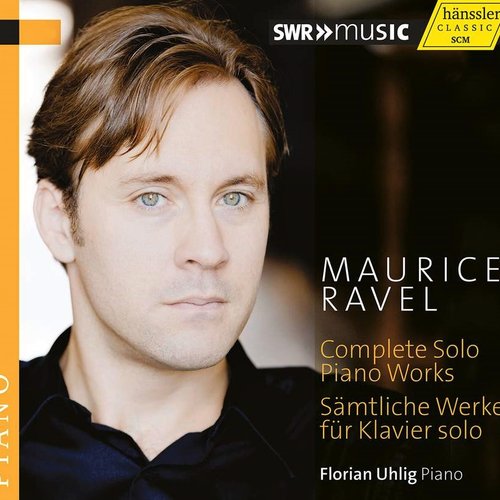 Ravel: Complete Solo Piano Works