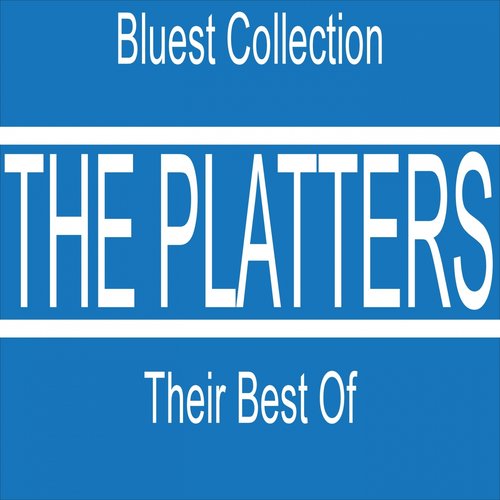 The Platters: Their Best Of