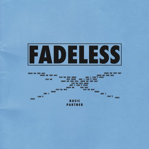 FADELESS