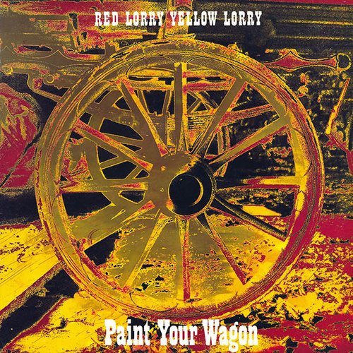 Paint Your Wagon — Red Lorry Yellow Lorry Last.fm