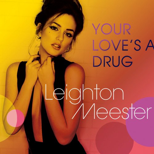 Your Love's a Drug - Single