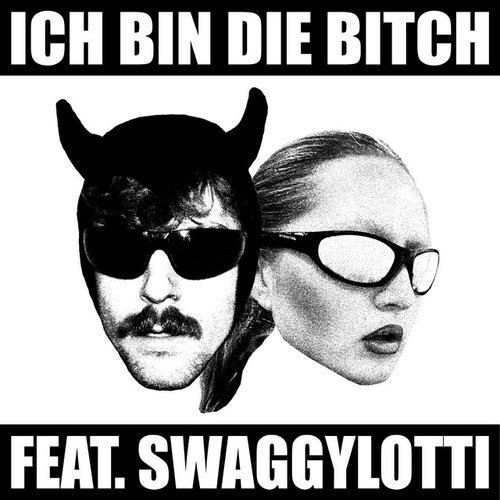 ICH BIN DIE BITCH