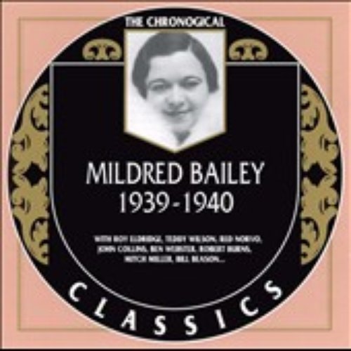 The Chronological Classics: Mildred Bailey 1939-1940