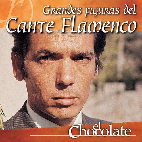 Grandes Figuras del Cante Flamenco