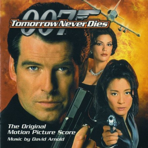 Tomorrow Never Dies (The Original Motion Picture Score)
