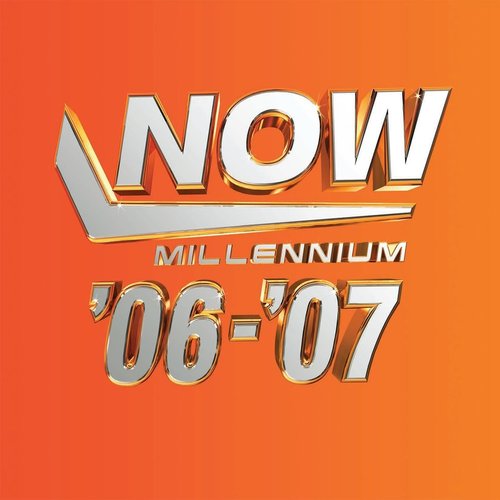 Now Millennium '06-'07