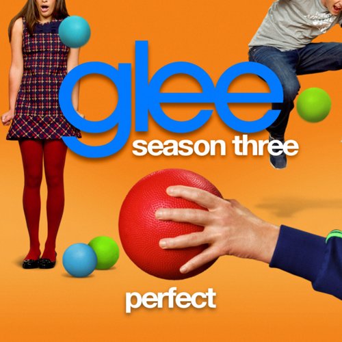 Perfect (Glee Cast Version)