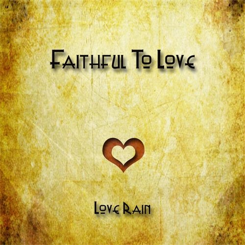 Faithful to Love