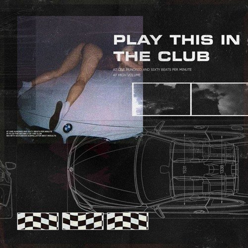 Play This In The Club