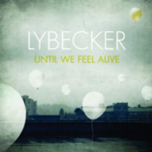 Until We Feel Alive