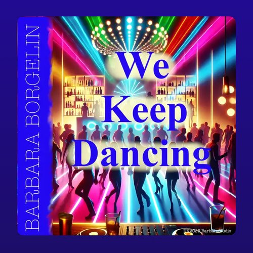 We Keep Dancing - Single