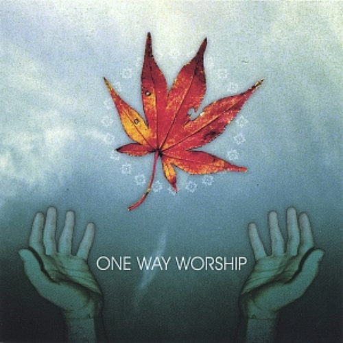 One Way Worship (self titled)