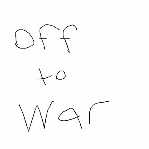 Off to War