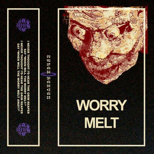 Worry Melt