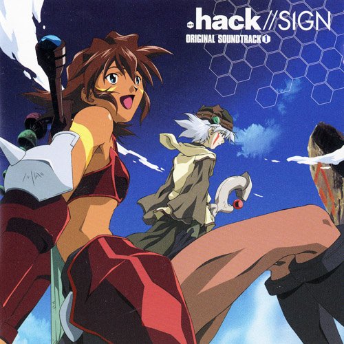 .hack//SIGN ORIGINAL SOUND and SONG TRACK 1