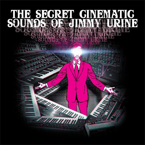 The Secret Cinematic Sounds of Jimmy Urine