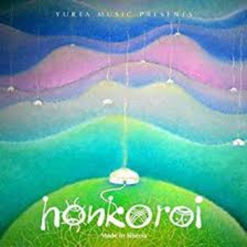 Honkoroi: The Music Of Siberia