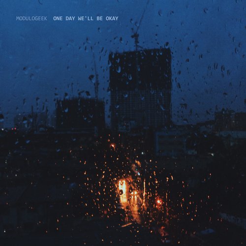 One Day We'll Be Okay - Single