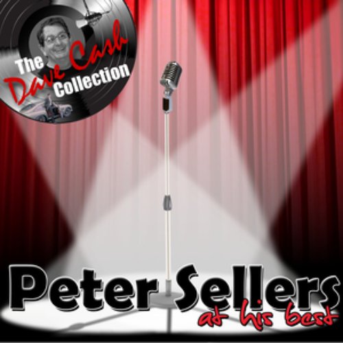 Peter Sellers At His Best - [The Dave Cash Collection]