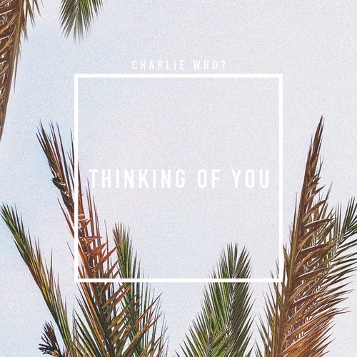 Thinking of You - Single