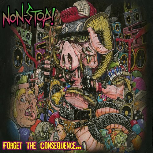 Forget the Consequence