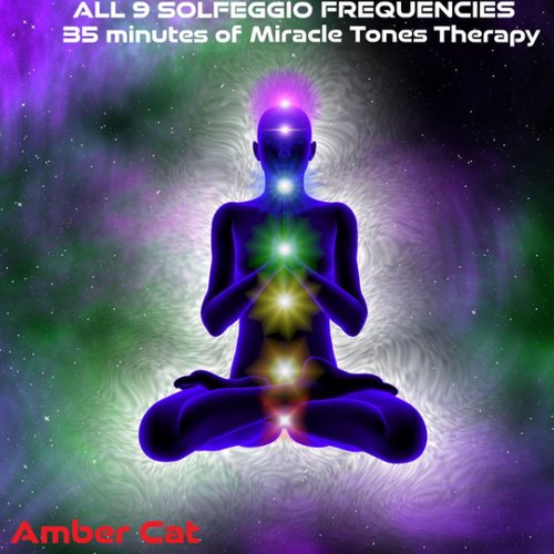 All 9 Solfeggio Frequencies 35 minutes of Miracle Tones Therapy