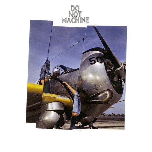 Do Not Machine