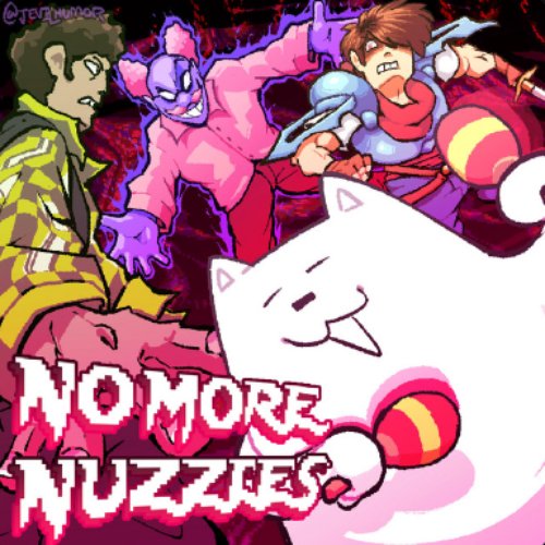 No More Nuzzles