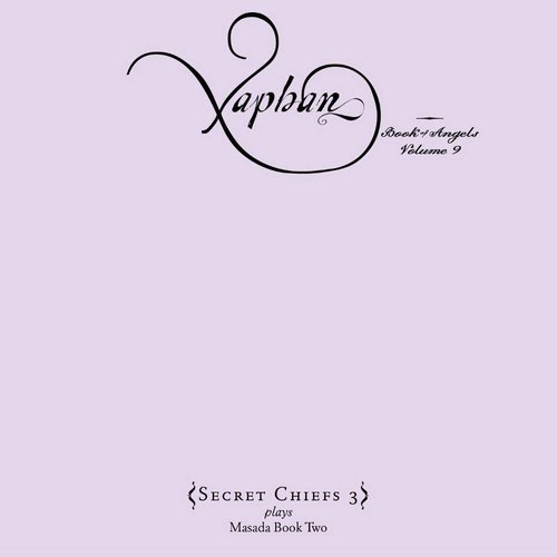 Xaphan: Book of Angels Volume 9