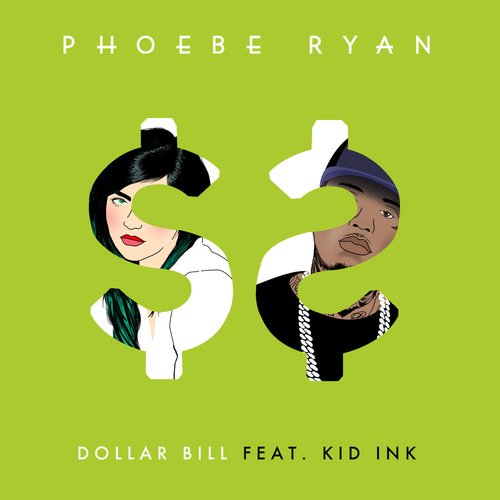Dollar Bill (feat. Kid Ink) - Single
