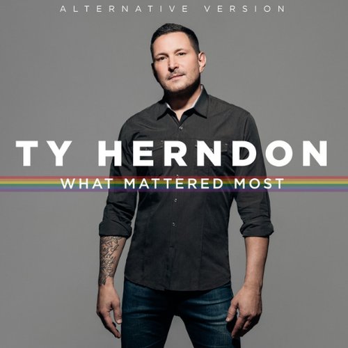 What Mattered Most (Alternative Version)