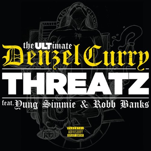 Threatz (feat. Yung Simmie & Robb Bank$) - Single