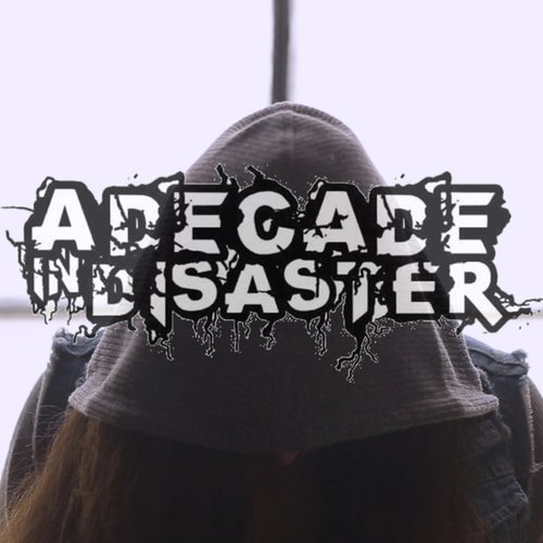 A Decade in Disaster