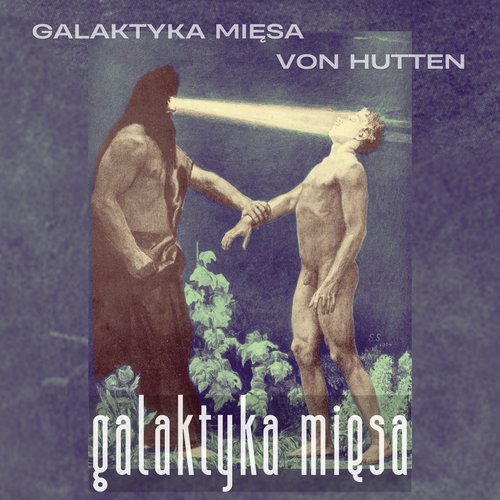 Galaktyka mięsa / von Hutten