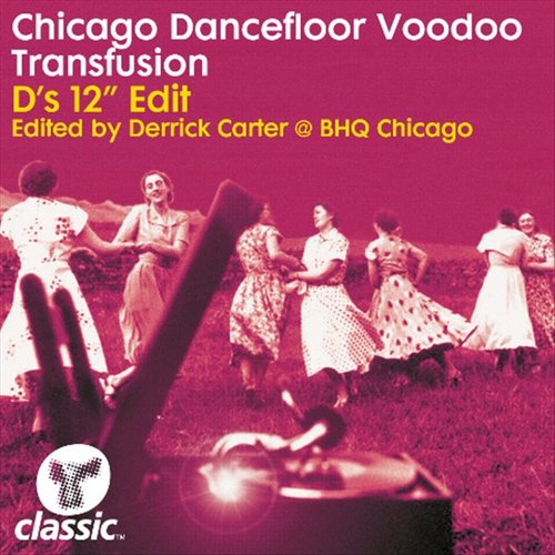 Chicago Dancefloor Voodoo