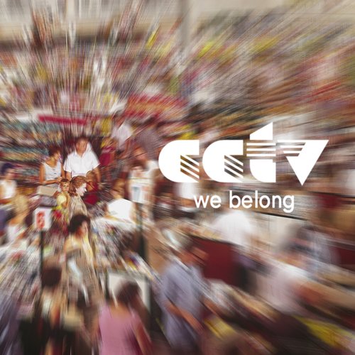 CCTV- We Belong