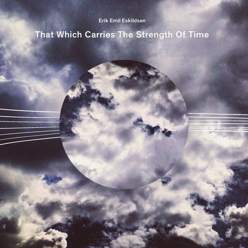 That Which Carries the Strength of Time