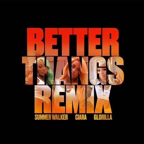 Better Thangs (Remix) [feat. GloRilla] - Single