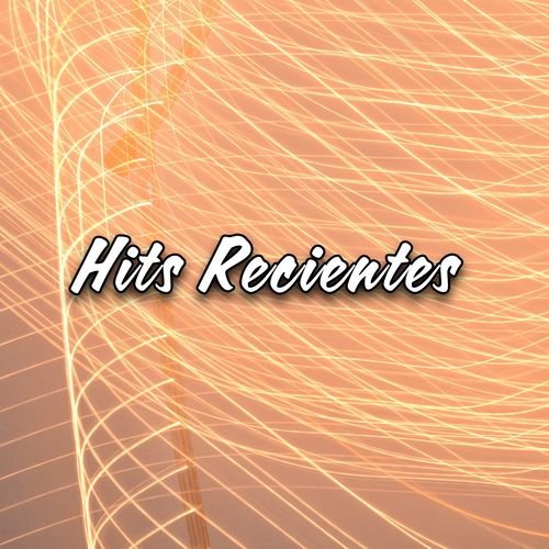 Hits Recientes