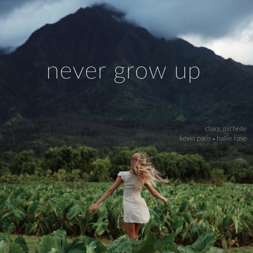 Never Grow Up